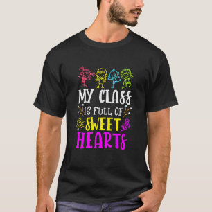 Retro My Class Is Full Of Sweet Hearts Teacher Val T-Shirt