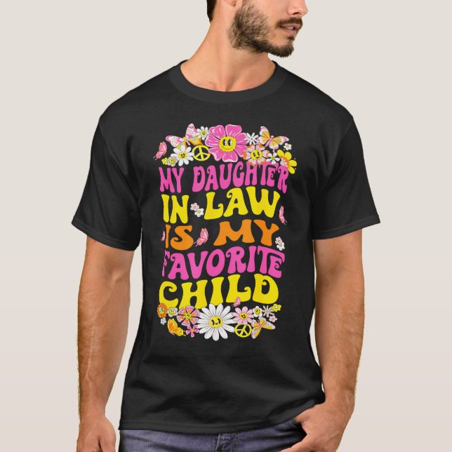 Retro My Daughter In Law Is My Favorite Child Fami T-Shirt (Front)