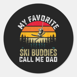 Retro My Favorite Ski Buddies Call Me Dad Fathers Classic Round Sticker