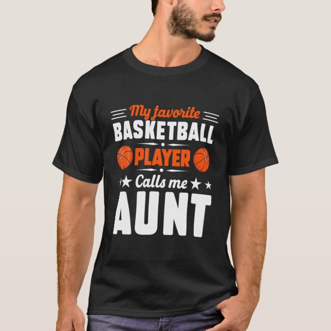 Retro My Favourite Basketball Player Calls Me Aunt T-Shirt (Front)