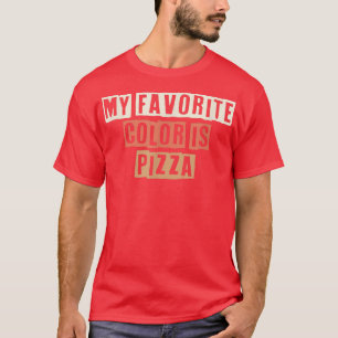 Retro My Favourite Colour Is Pizza Funny Joke  T-Shirt