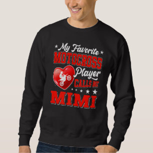 Retro My Favourite Motocross Player Calls Me Mimi Sweatshirt