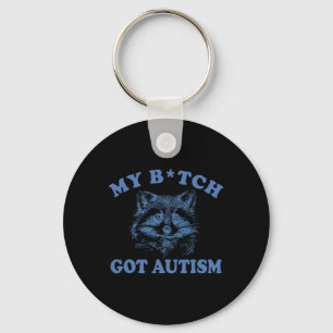 Retro My Got Autism Funny Saying Meme Autism Aware Key Ring