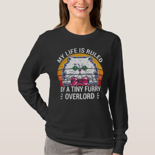 Retro My Life Is Ruled By A Tiny Furry Overlord  C T-Shirt