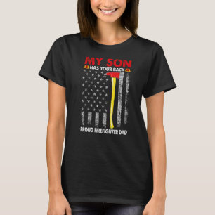 Retro My Son Has Your Back Proud Firefighter Dad F T-Shirt