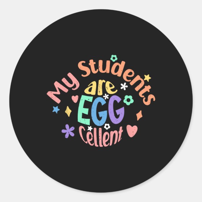 Retro My Students Are Egg-cellent Easter Egg Easte Classic Round Sticker (Front)
