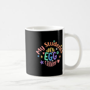 Retro My Students Are Egg-cellent Easter Egg Easte Coffee Mug