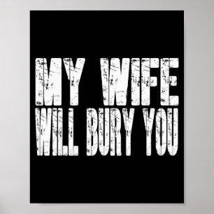 Retro My Wife Will Bury You Funny Couple Married J Poster