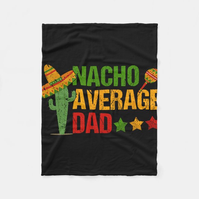 Retro Nacho Average Dad For Cinco De Mayo  Fleece Blanket (Front)