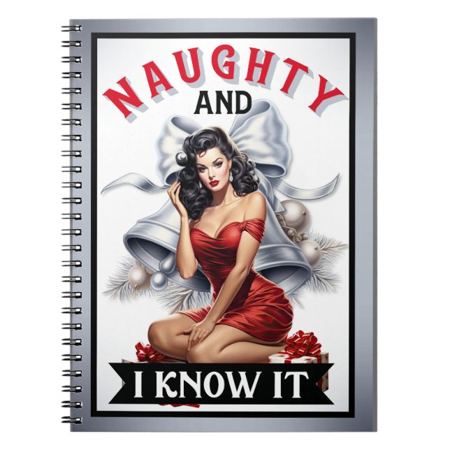 Retro Naughty and I know it Christmas Pinup Notebook (Front)