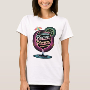 Retro Neon "Beach Please" Tropical Cocktail Summer T-Shirt