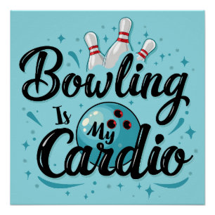  Retro Neon "Bowling Is My Cardio" Funny Bowling Poster