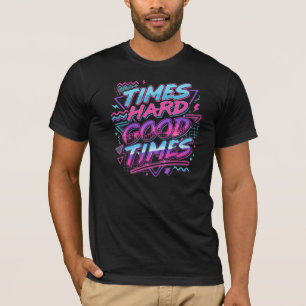 Retro Neon: Times Hard Good Times on Men's Premium T-Shirt