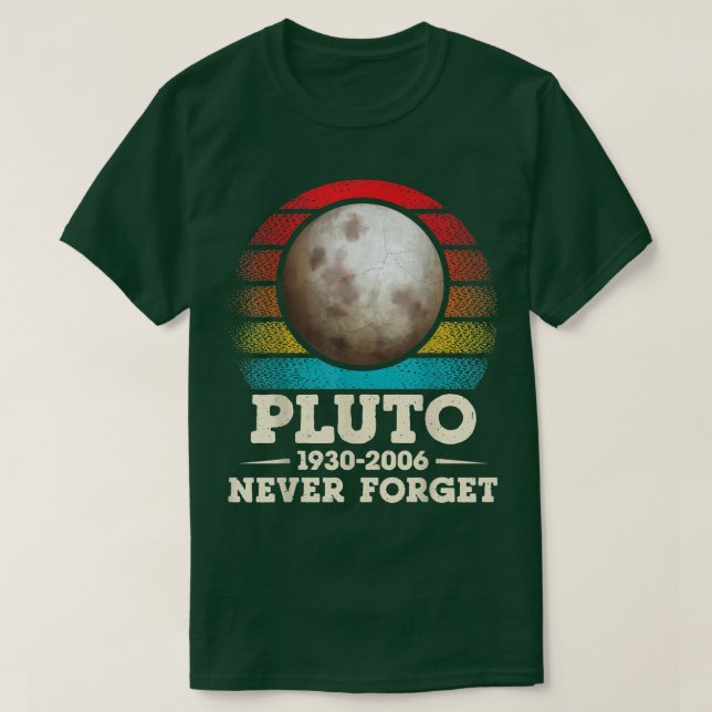 Retro Never Forget Pluto Shirt Nerdy Astronomy Spa (Design Front)