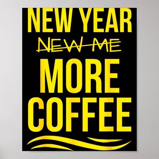 Retro New Year More Coffee Morning Motivation Caff Poster (Front)