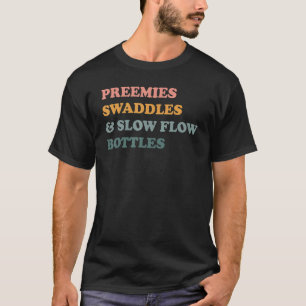 Retro Nicu Nurse Preemies Swaddles Slow Flow Bottl T-Shirt