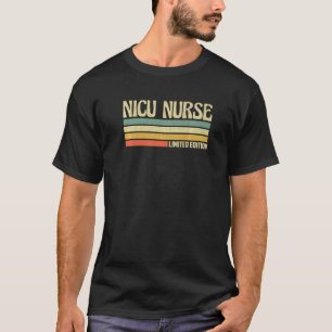 Retro Nicu Nurse Profession Job Title Co Worker Id T-Shirt