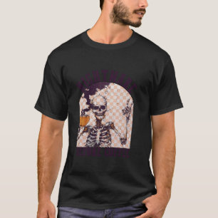 Retro Nightmare Before Coffee Skeleton Drinking Ha T-Shirt