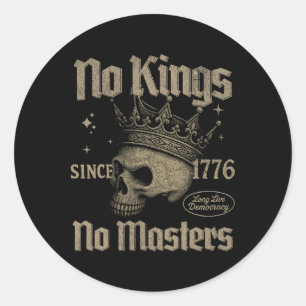 Retro No Kings No Masters Since 1776 Gothic Skull  Classic Round Sticker