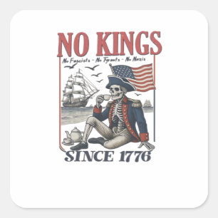 Retro No Kings Since 1776 Rejecting Kings Classic  Square Sticker