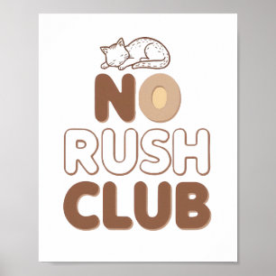 Retro "No Rush Club" for Relaxing Poster