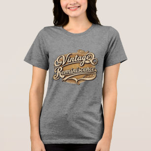 Retro Nostalgia Vintage Reminiscence T-Shirt – Tim Tri-Blend Shirt