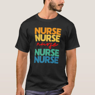Retro Nurse Appreciation Er Nurse And Rn Nurse T-Shirt