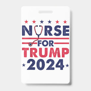 Retro Nurses For Trump 2024 America Stars Flag Str ID Badge