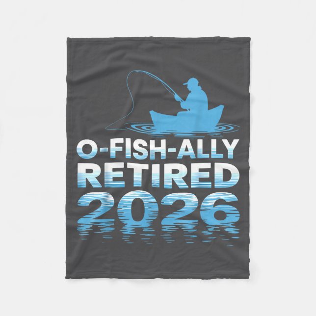 Retro O-fish-ally Retired 2026 Fisherman Fishing R Fleece Blanket (Front)