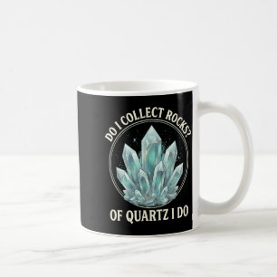 Retro of quartz do rock collector geode hunter coffee mug