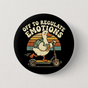Retro off to regulate emotions goose mental health 6 cm round badge
