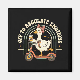 Retro off to regulate emotions goose mental health magnet