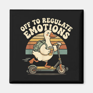 Retro Off to Regulate Emotions Goose Mental Health Magnet