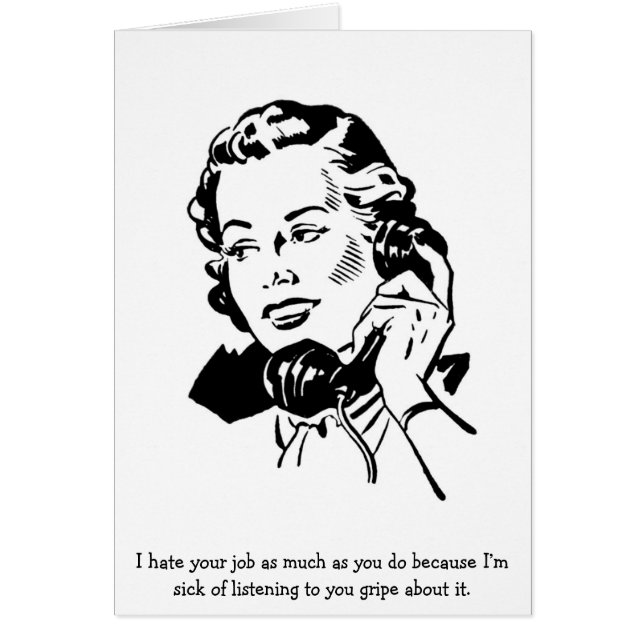 Retro Office - I Hate Your Job As Much As You Do, (Front)