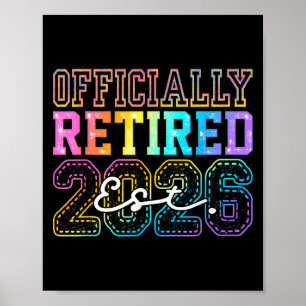 Retro Officially Retired 2026 Funny Retirement 26 Poster