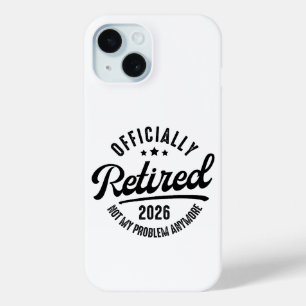 Retro Officially Retired 2026 Funny Retirement iPhone 15 Case