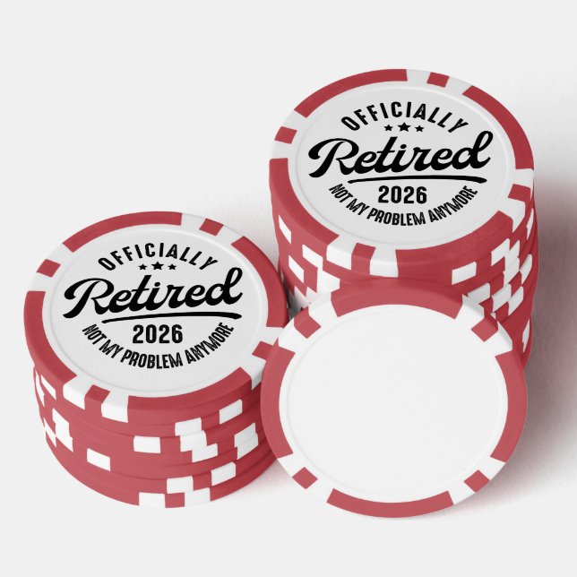 Retro Officially Retired 2026 Funny Retirement Poker Chips (Stack)