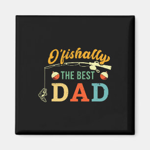 Retro Ofishally The Best Dad Fishing Father Fisher Magnet