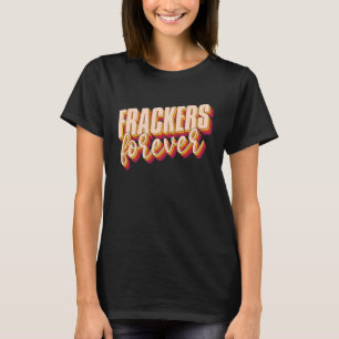 Retro Oilfield Drilling Oil Fracker Vintage Frack T-Shirt