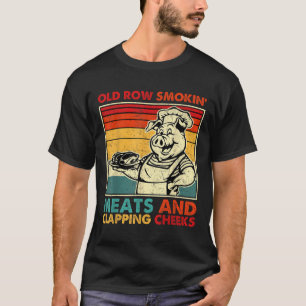 Retro Old Row Smoking Meats And Clapping Cheeks Fu T-Shirt