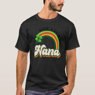 Retro One Lucky Nana St Patrick S Day Shamrock Rai T-Shirt