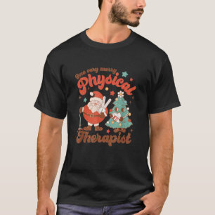 Retro One Very Merry Physical Therapist Santa Chri T-Shirt