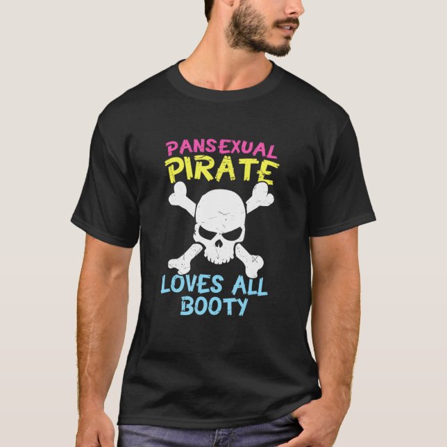 Retro Pansexual Pirate Loves All Booty Cute Lgbt P T-Shirt (Front)