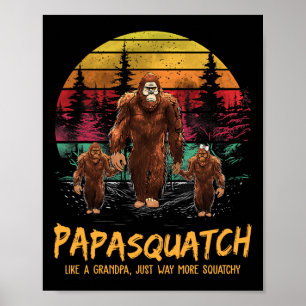 Retro Papa Squatch Like A Grandpa Funny Bigfoot Sa Poster