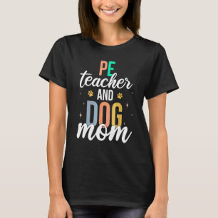 Retro Pe Teacher & Dog Mum First Day Of School T-Shirt