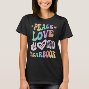 Retro PEACE LOVE YEARBOOK Staff Teacher School Pub T-Shirt