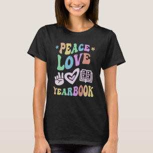 Retro PEACE LOVE YEARBOOK Staff Teacher School Pub T-Shirt