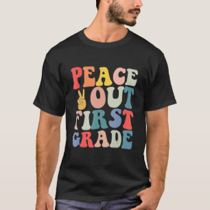 Retro Peace Out First Grade Teacher Last Day Of Sc T-Shirt