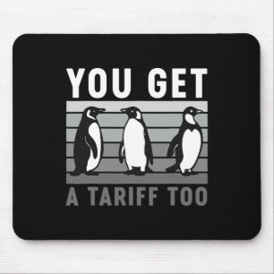 Retro Penguins You Got A Tariff Too Anti-tariff An Mouse Pad