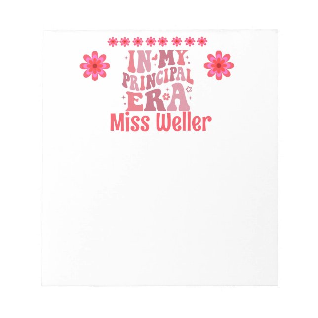 Retro Personalised In My Principal Era  Notepad (Front)